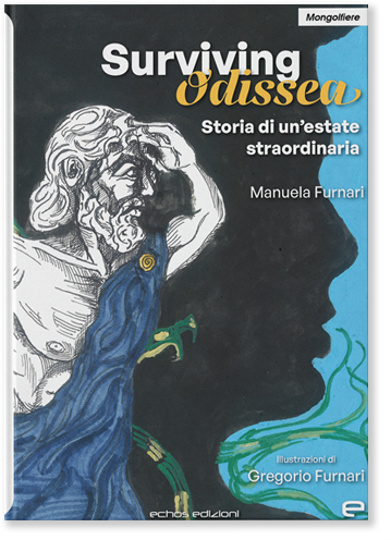 Manuela Furnari Surviving Odissea Storia di un'estate straordinaria Echos Edizioni illustrazioni Gregorio Furnari libro